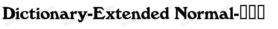 Dictionary-Extended Normal字体转换